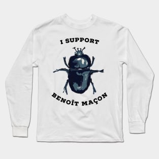 I support Benoît Maçon and his beetle wife Long Sleeve T-Shirt